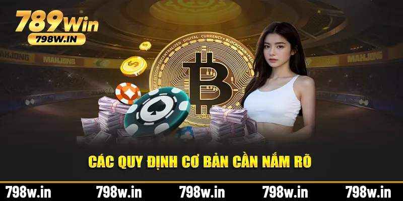 Các quy định cơ bản cần nắm rõ 